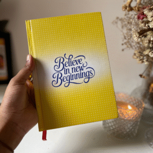 Believe in New Beginnings – Daily Journal